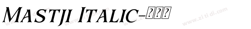 Mastji Italic字体转换